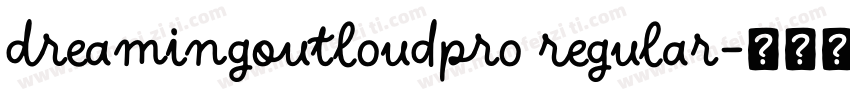 DreamingOutloudPro Regular字体转换